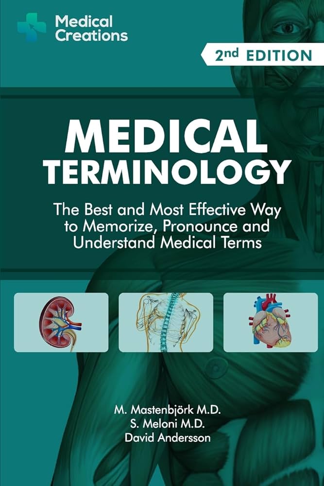 Medical Terminology: A Beginner’s Guide to Understanding Healthcare Language